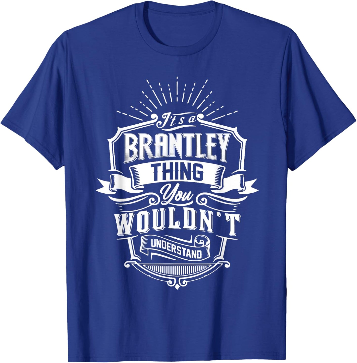 It's A BRANTLEY Thing You Wouldn't Understand Name Vintage T-Shirt - T-Shirt | Royal