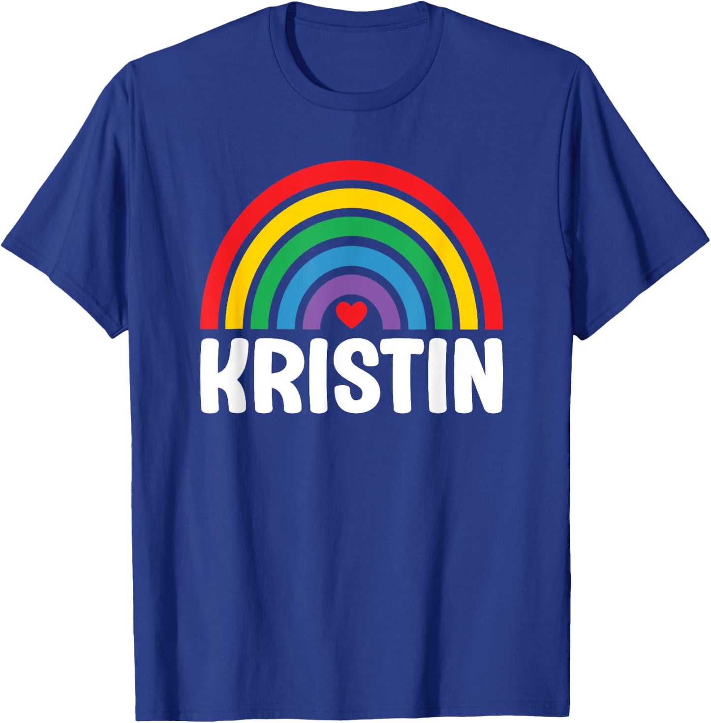 I Love Kristin Cute Kristin Lover T-Shirt - T-Shirt | Royal