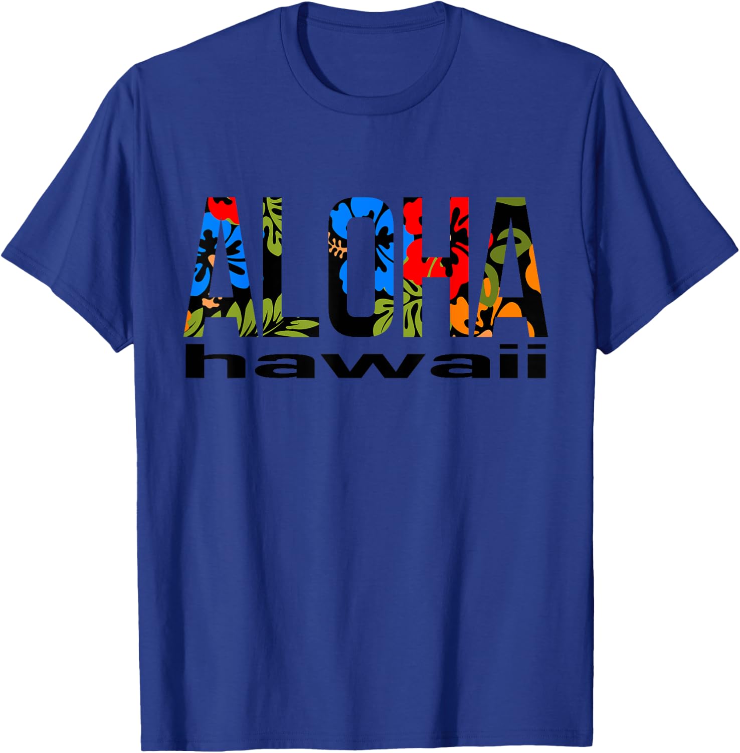 Aloha Hawaiian Flowers Hawaii Funny Vacation Surf T-Shirt - T-Shirt | Royal