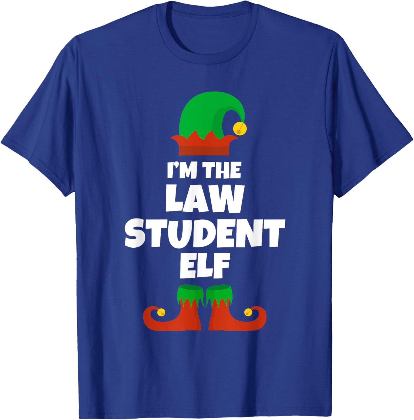 I'm The Law Student Elf Family Pajama Christmas Funny T-Shirt - T-Shirt | Royal