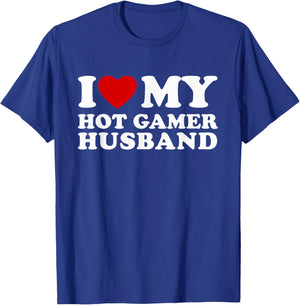 I Love My Hot Gamer Husband I Heart My Hot Gamer Husband T-Shirt - T-Shirt | Royal