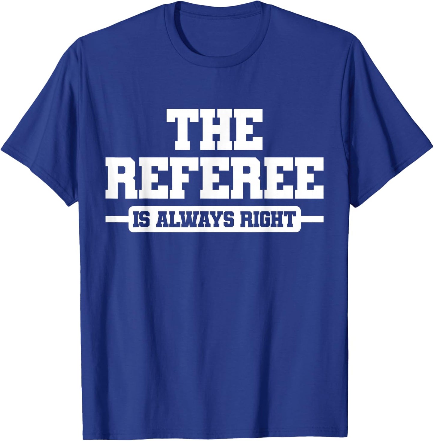 Referee Ref Umpire T-Shirt - T-Shirt | Royal