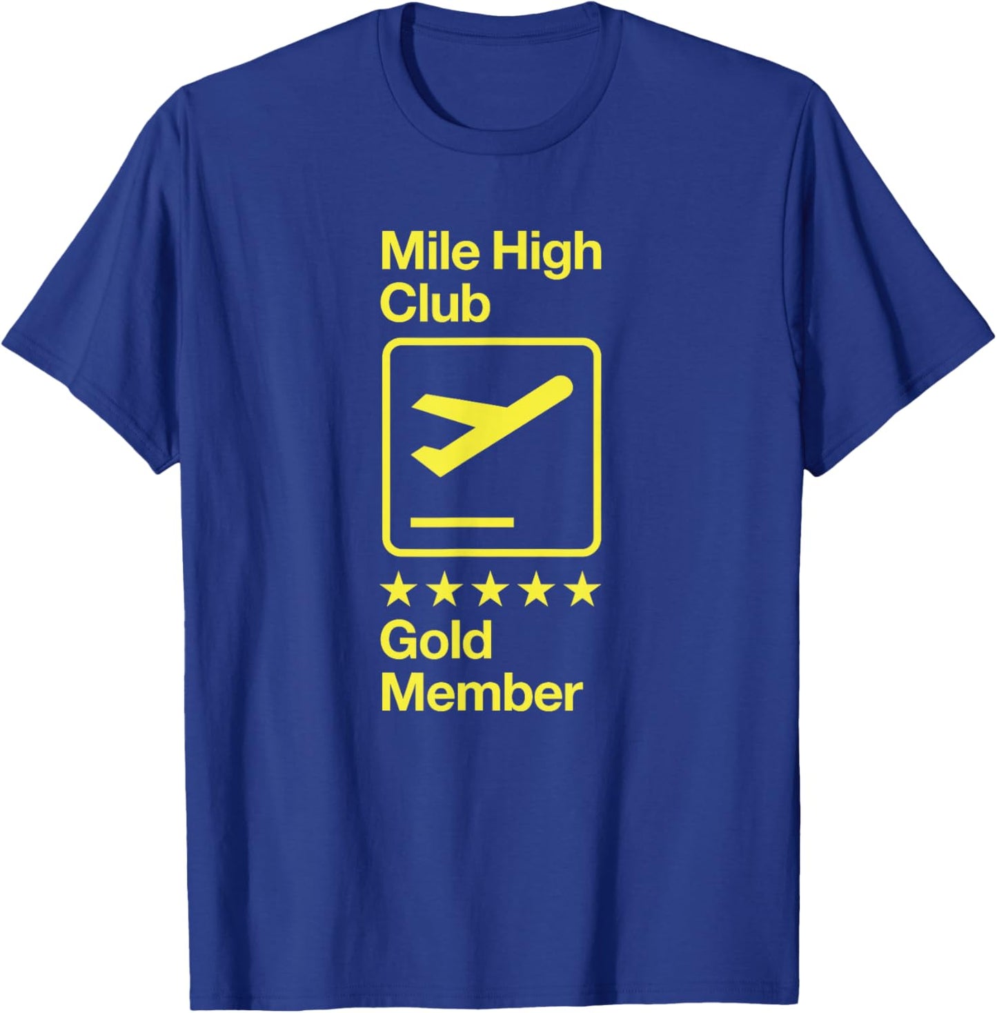 Mile High Club Gold Member T-Shirt - T-Shirt | Royal