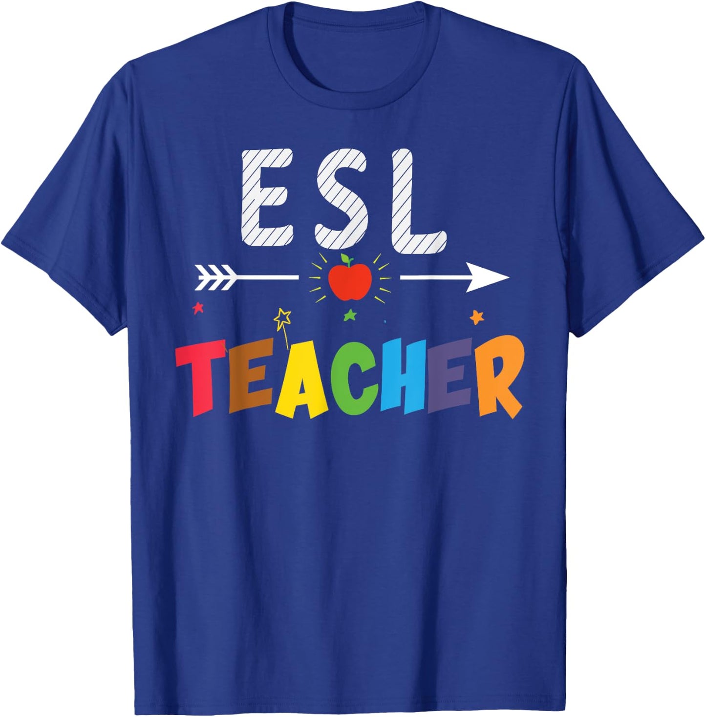 ESL Teachers and Students Gift T-Shirt - T-Shirt | Royal