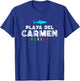 Playa Del Carmen Mexico Vacation Souvenir Gift T-Shirt - T-Shirt | Royal