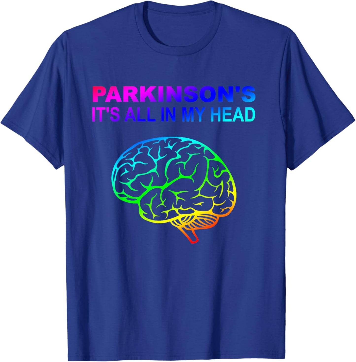 Parkinson's It's All In My Head Funny T-Shirt - T-Shirt | Royal