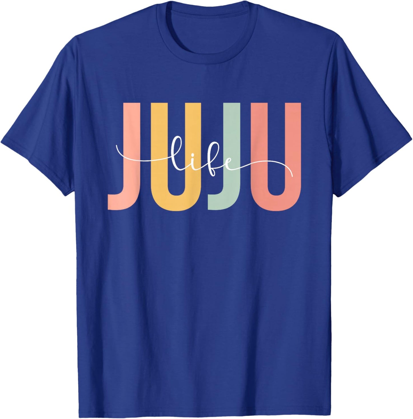 Juju Life Juju Grandma Juju Grandmother T-Shirt - T-Shirt | Royal