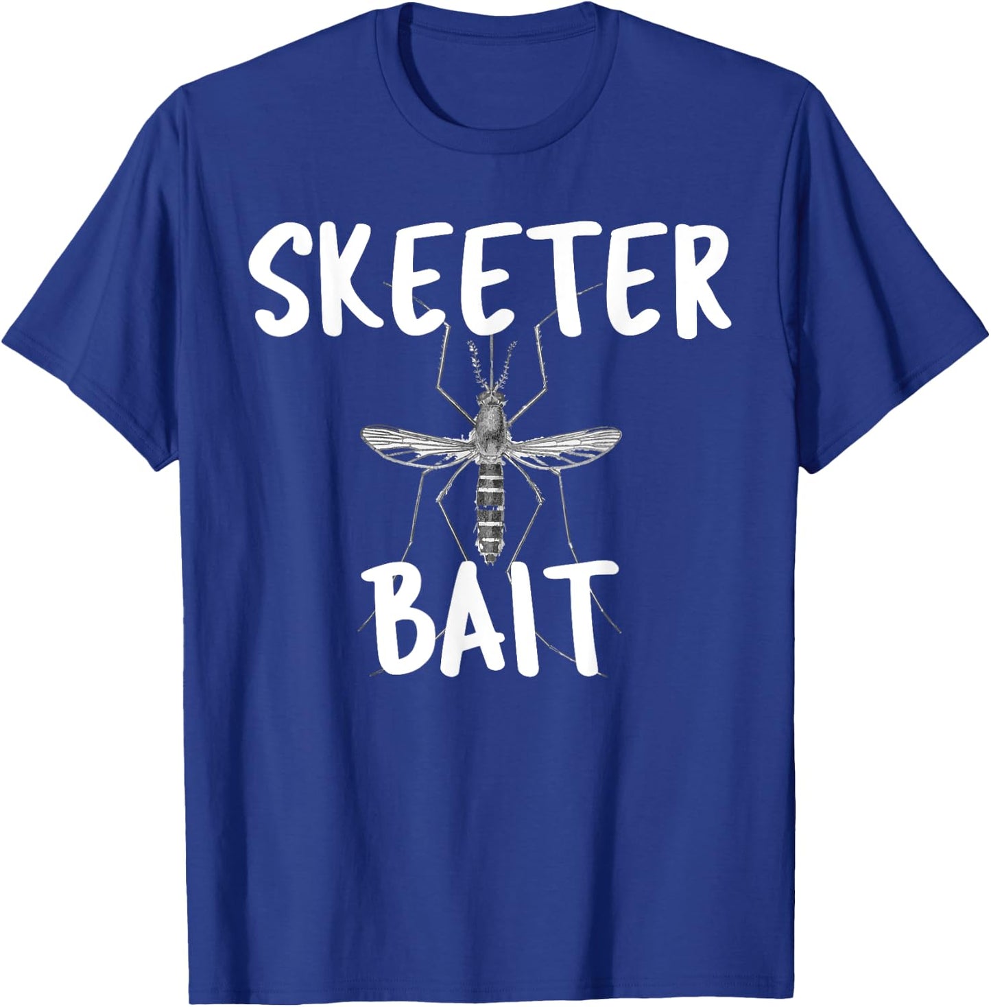Skeeter Bait Mosquito Insect Bug T-Shirt - T-Shirt | Royal
