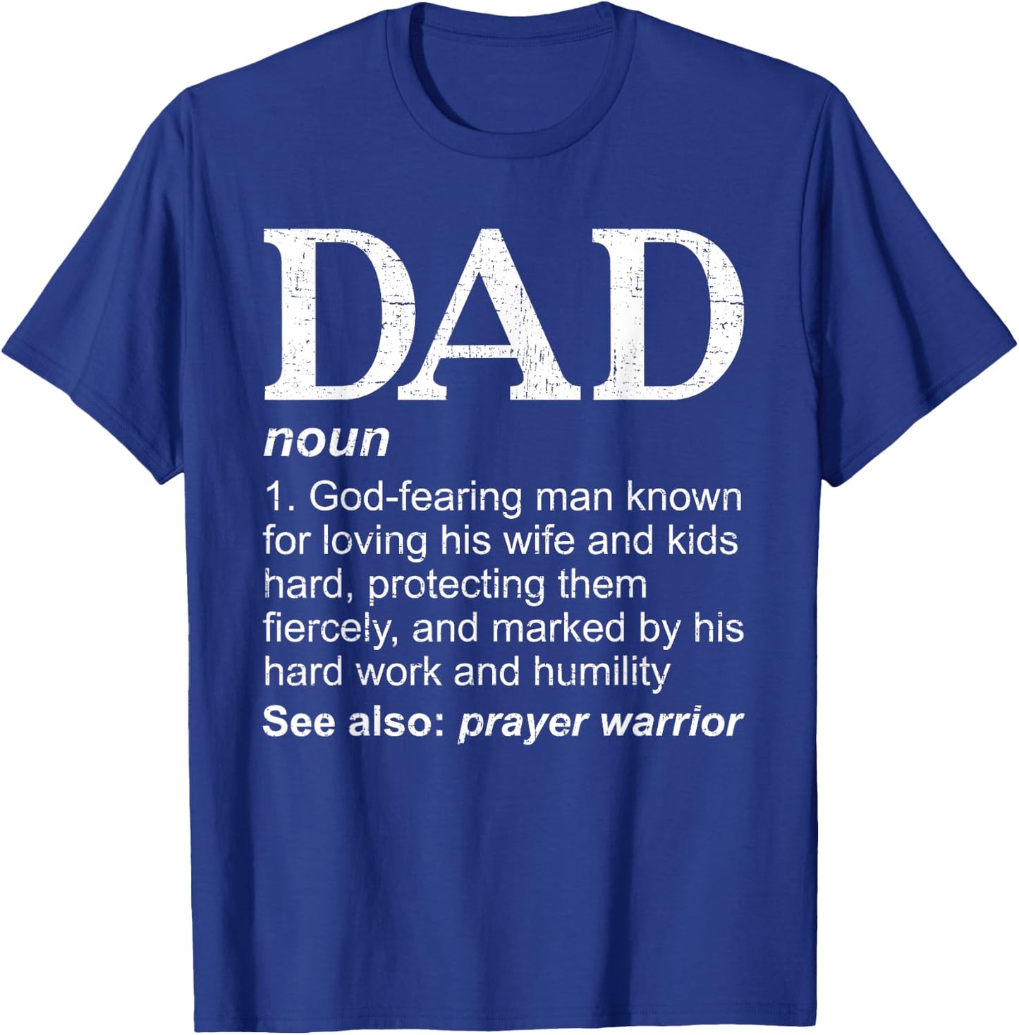 DAD Definition Father's Day Daddy Christian Dad T-Shirt - T-Shirt | Royal