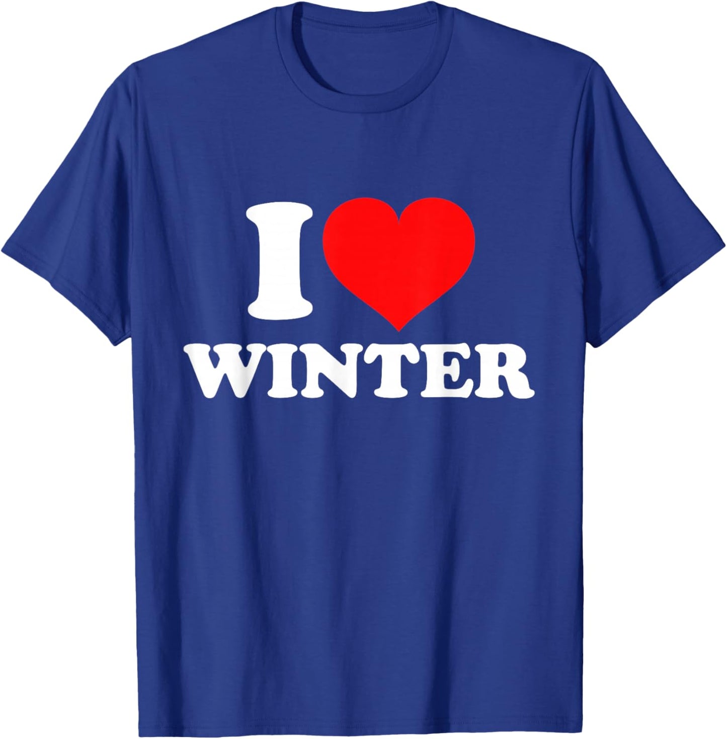 I Love Winter T-Shirt - T-Shirt | Royal