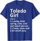 TOLEDO GIRL OH OHIO Funny City Home Roots Gift T-Shirt - T-Shirt | Royal