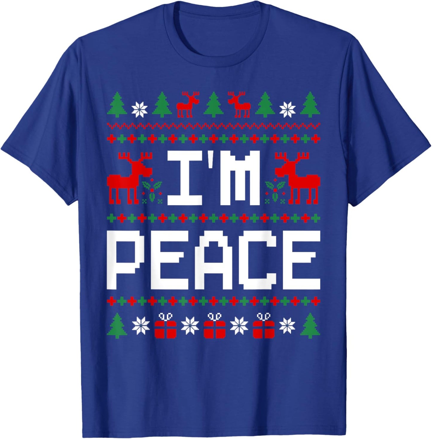 Couples Ugly Christmas Sweaters I Come In Peace I'm Peace T-Shirt - T-Shirt | Royal