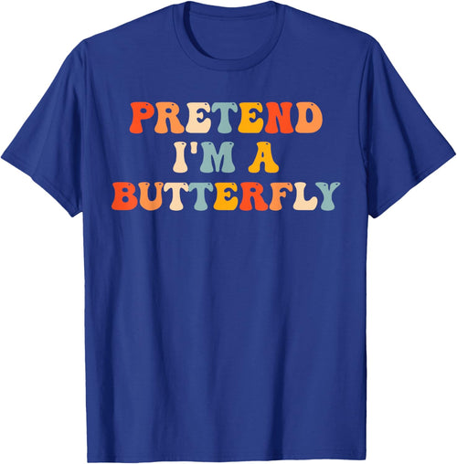 Pretend I'm A Butterfly Halloween Costume Butterfly Groovy