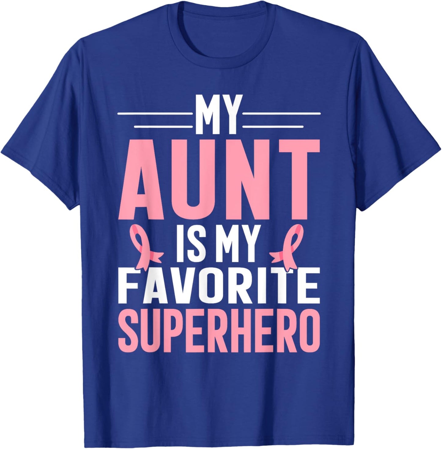 My Auntie Breast Cancer Awareness Design For Aunt Support T-Shirt - T-Shirt | Royal