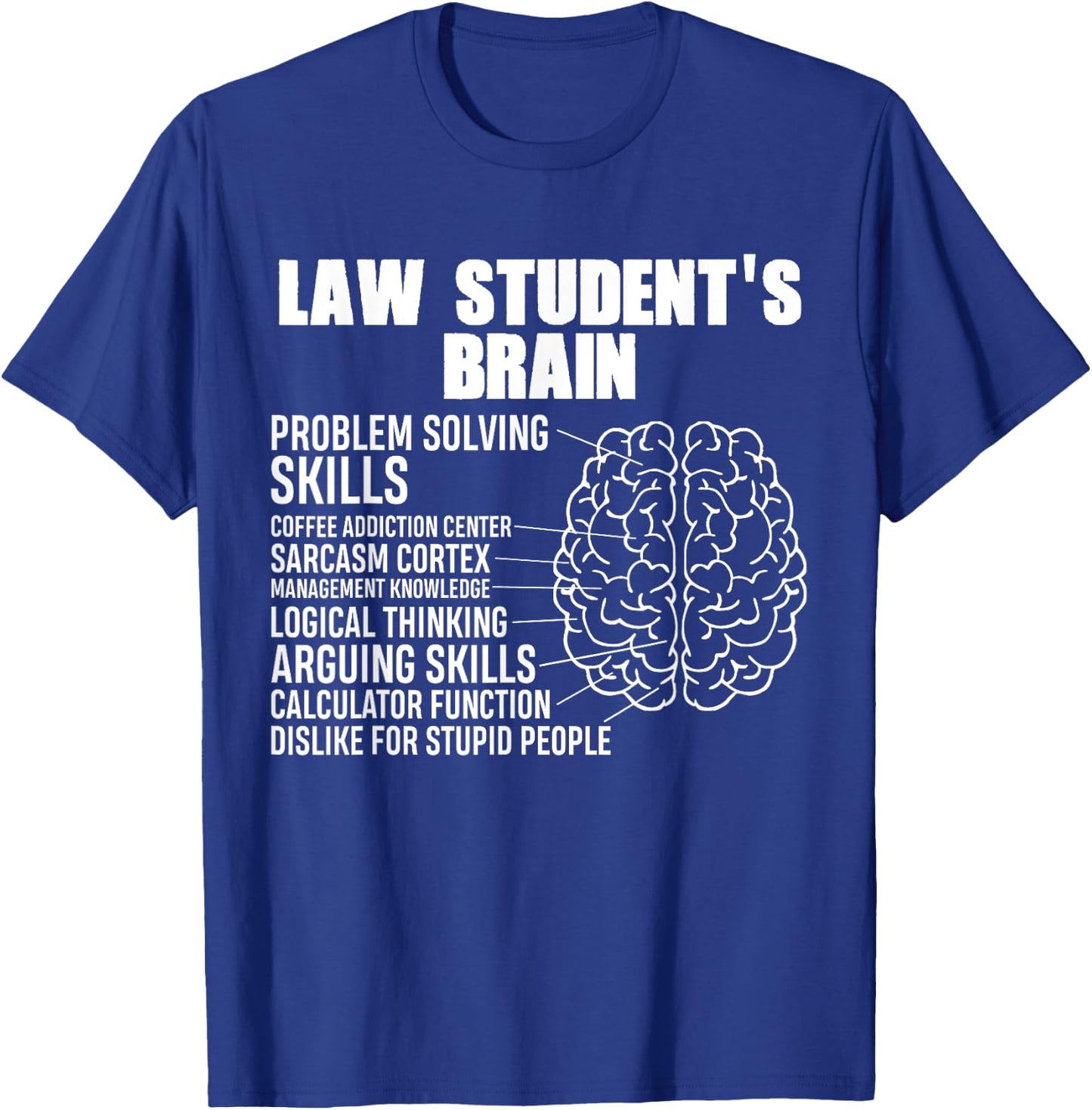 Funny Law Students Saying, Lawyer gift, Study, Law Student T-Shirt - T-Shirt | Royal