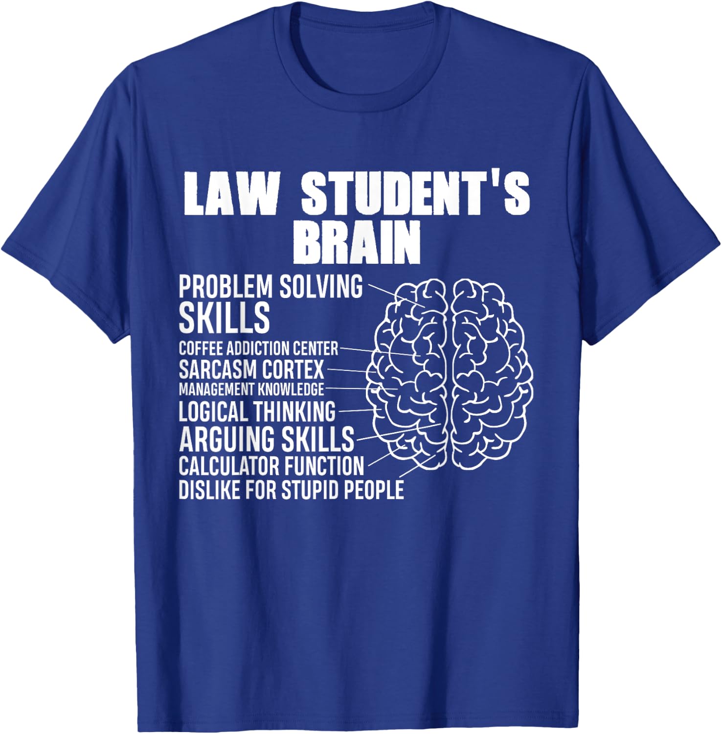 Funny Law Students Saying, Lawyer gift, Study, Law Student T-Shirt - T-Shirt | Royal