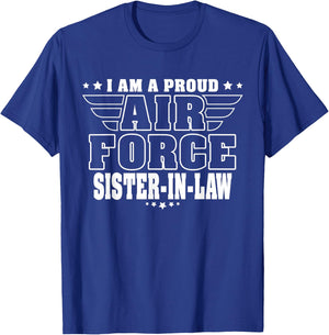 I'm A Proud Air Force Sister-In-Law - Pride Military Family T-Shirt - T-Shirt | Royal