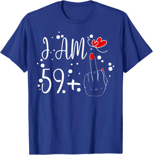 I Am 59 Plus 1 Middle Finger For A 60th Birthday T-Shirt - T-Shirt | Royal