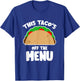 This Taco's Off Menu Funny Bachelor Bachelorette Party T-Shirt - T-Shirt | Royal