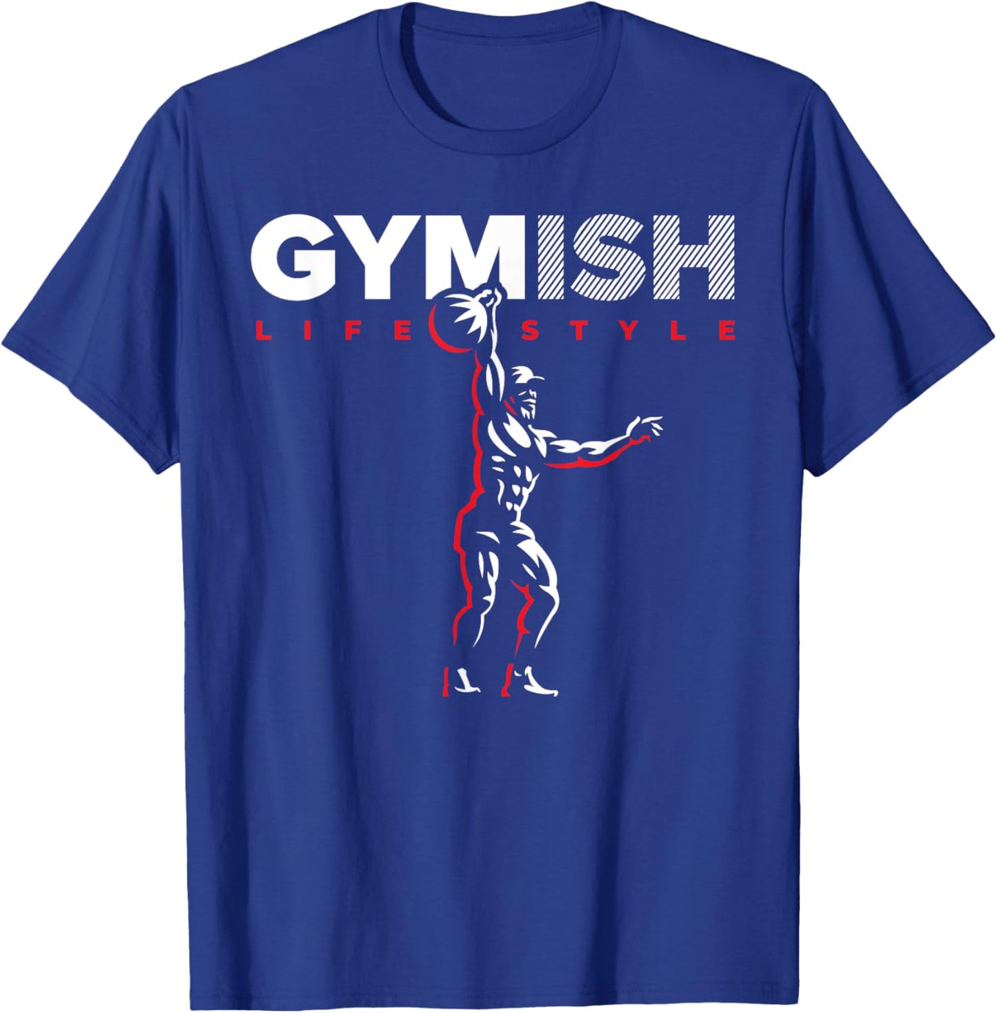 Gymish Lifestyle Weight Lifting Gym Men's Funny Workout T-Shirt - T-Shirt | Royal