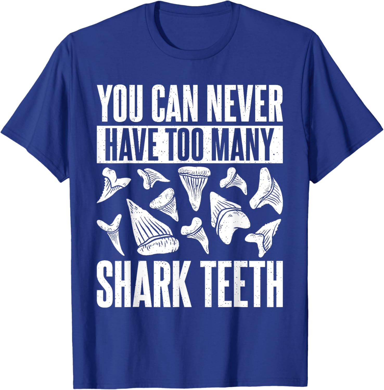 Shark Teeth Fossils Collector Hunter Megalodon Tooth T-Shirt - T-Shirt | Royal