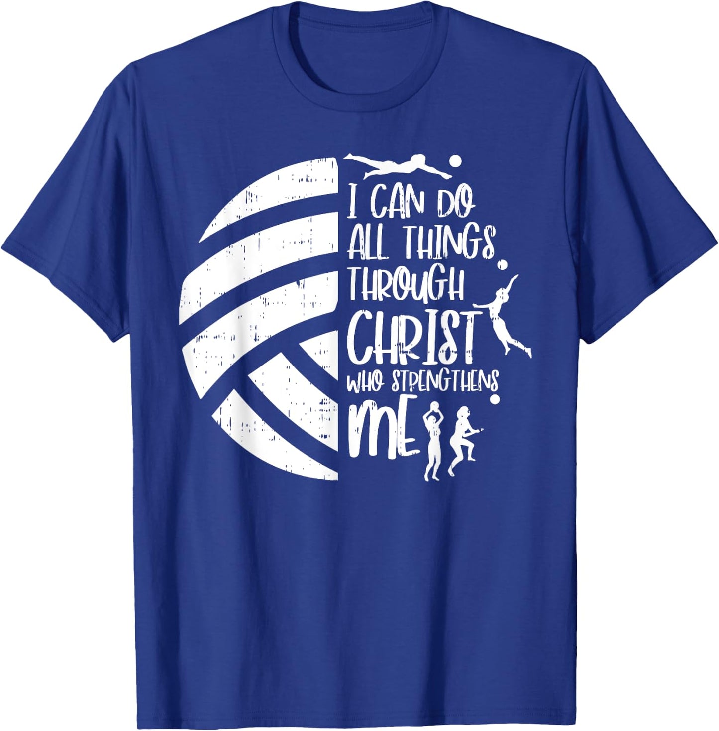 I Can Do Things Through Christ Volleyball Christian Gift T-Shirt - T-Shirt | Royal