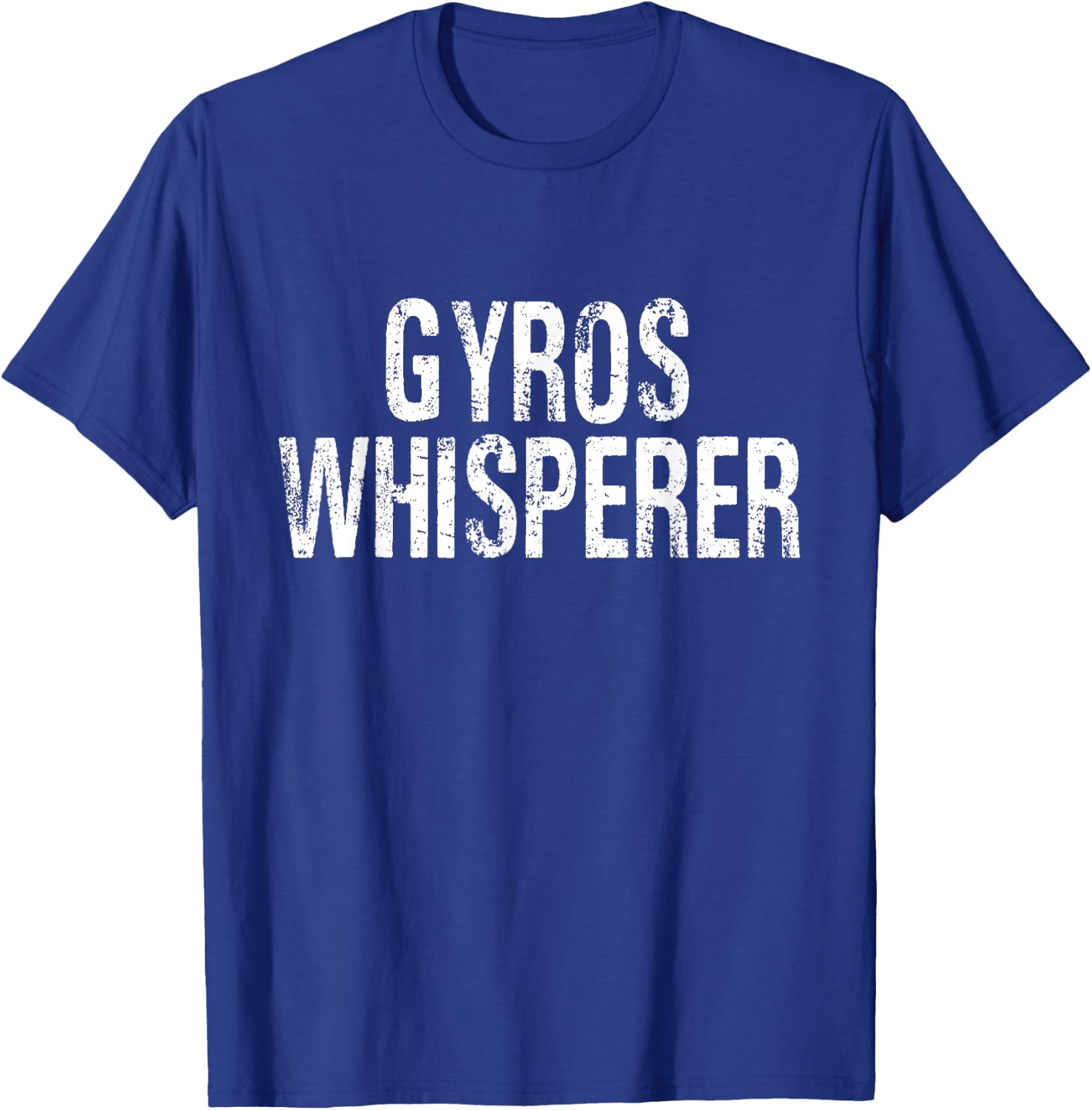 Gyros Whisperer Funny Gyros Meat Greek Grill Lover T-Shirt - T-Shirt | Royal