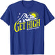 Get High in Colorado Rocky Mountain Cannabis Nature Outdoors T-Shirt - T-Shirt | Royal