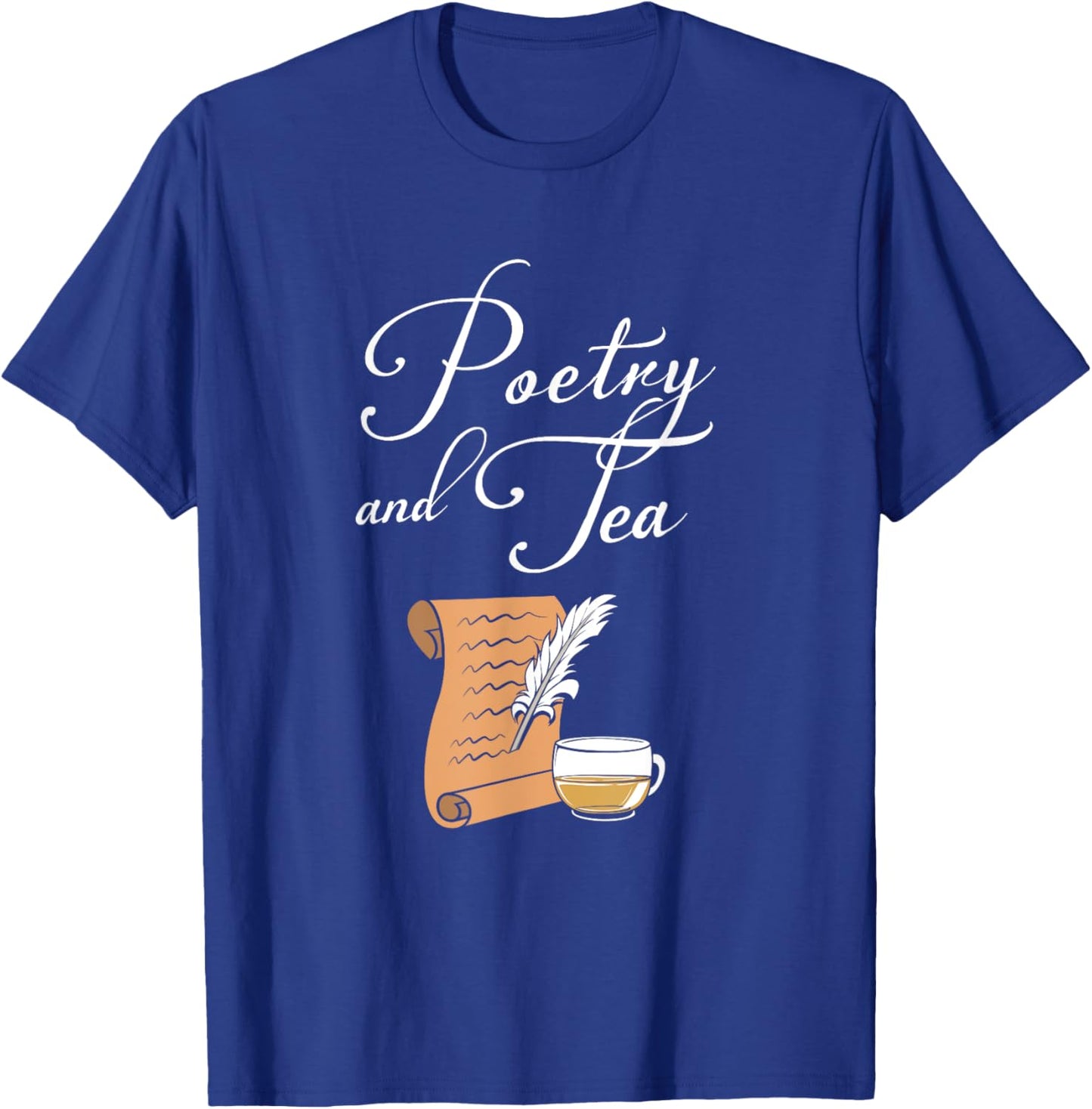 Funny Book Author Tea Lover Poetry And Tea T-Shirt - T-Shirt | Royal