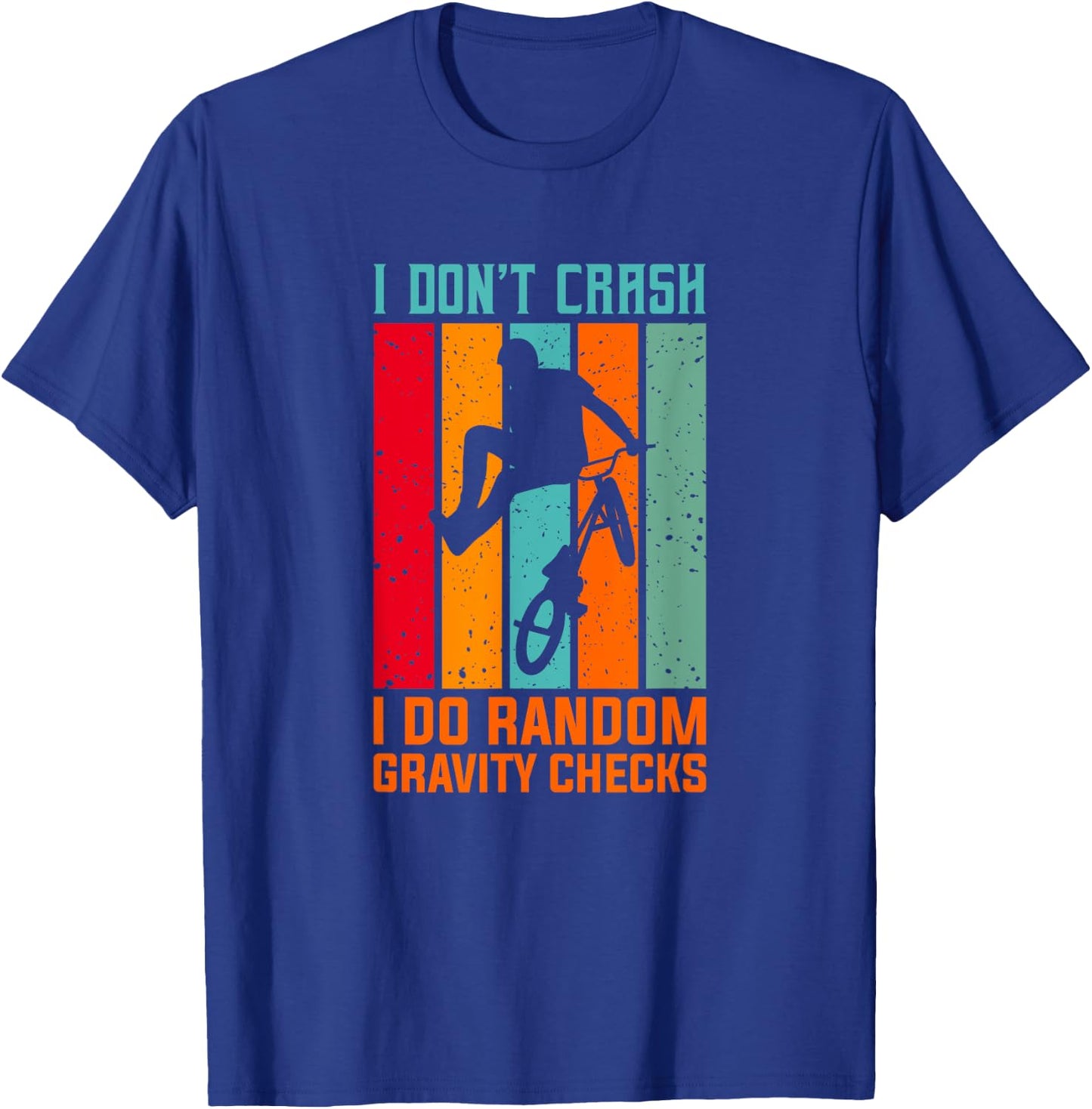 Funny mountain bike biking cycling quote T-Shirt - T-Shirt | Royal