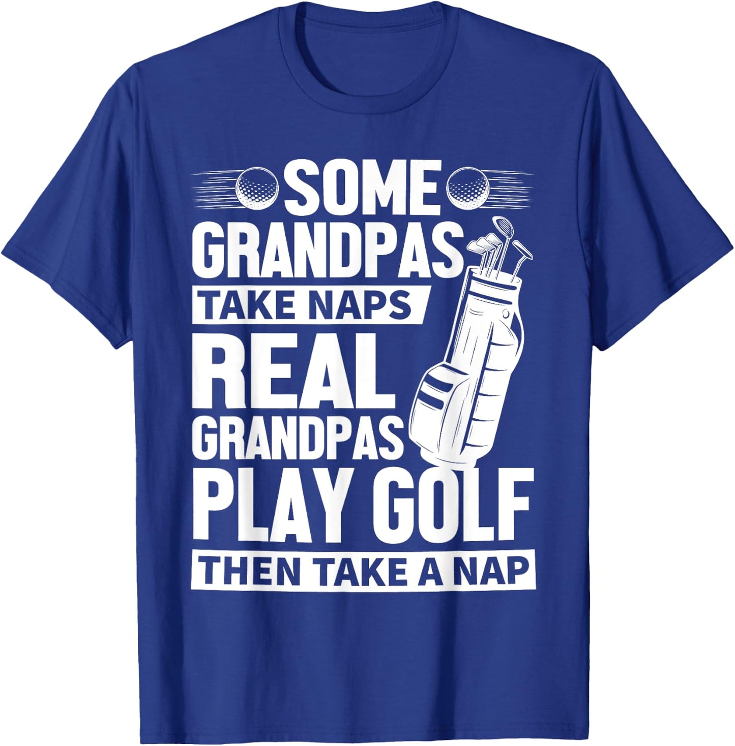 Real Grandpas Play Golf Funny Golf Grandpa Golfers Novelty T-Shirt - T-Shirt | Royal