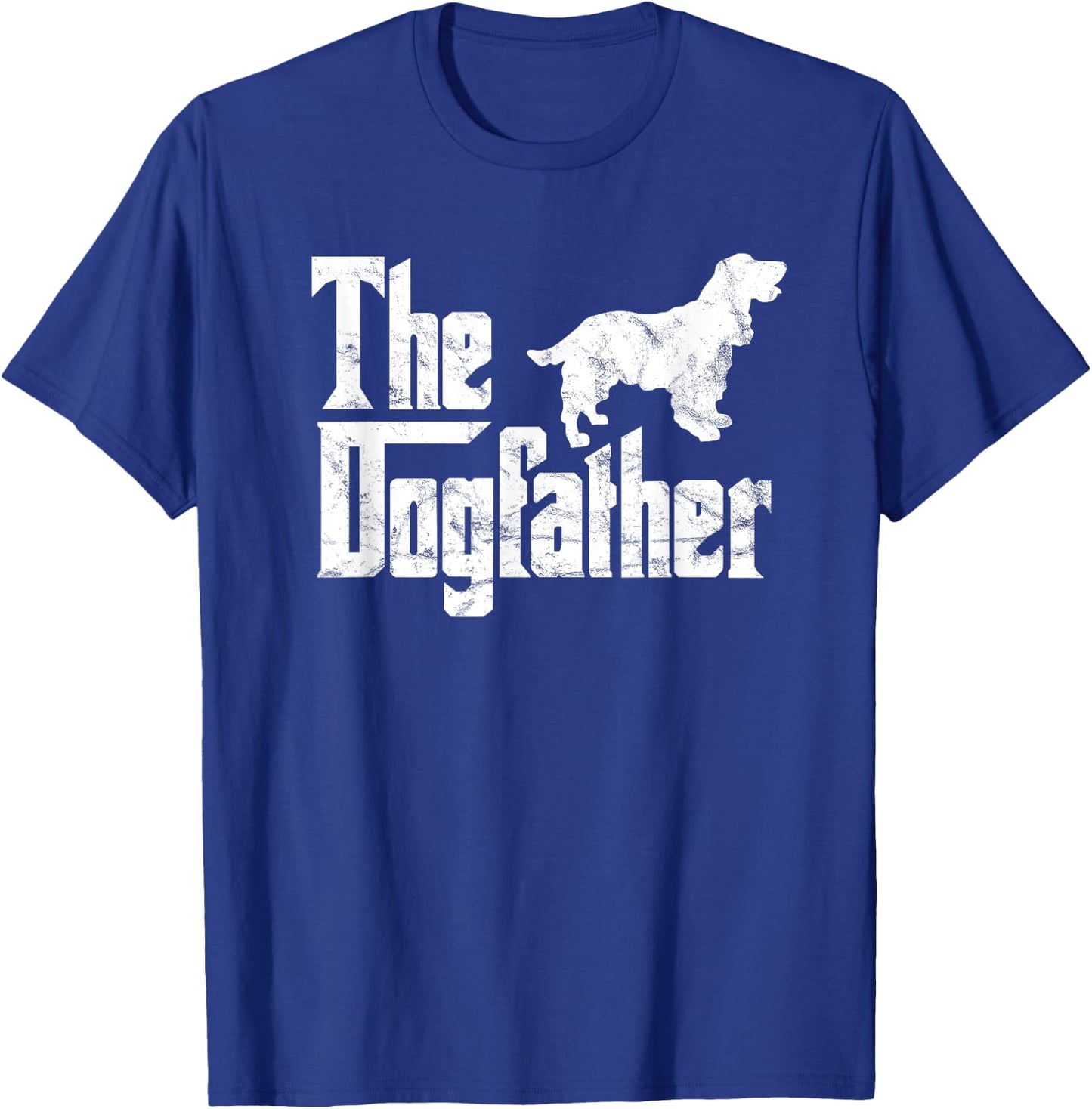 Cocker Spaniel Dogfather Funny Dog Owner T-Shirt - T-Shirt | Royal