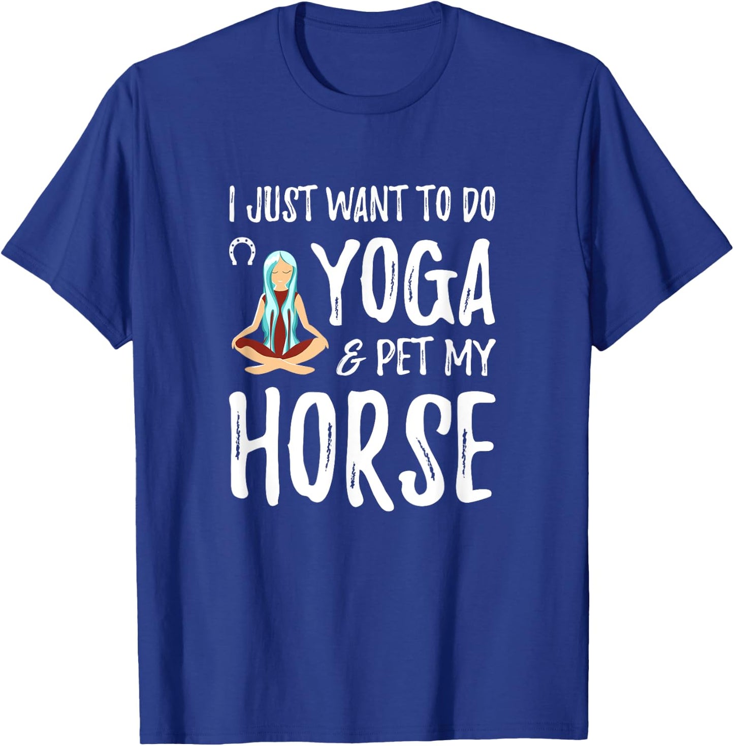 Yoga and Horse for Funny Horse Mom Gift T-Shirt - T-Shirt | Royal