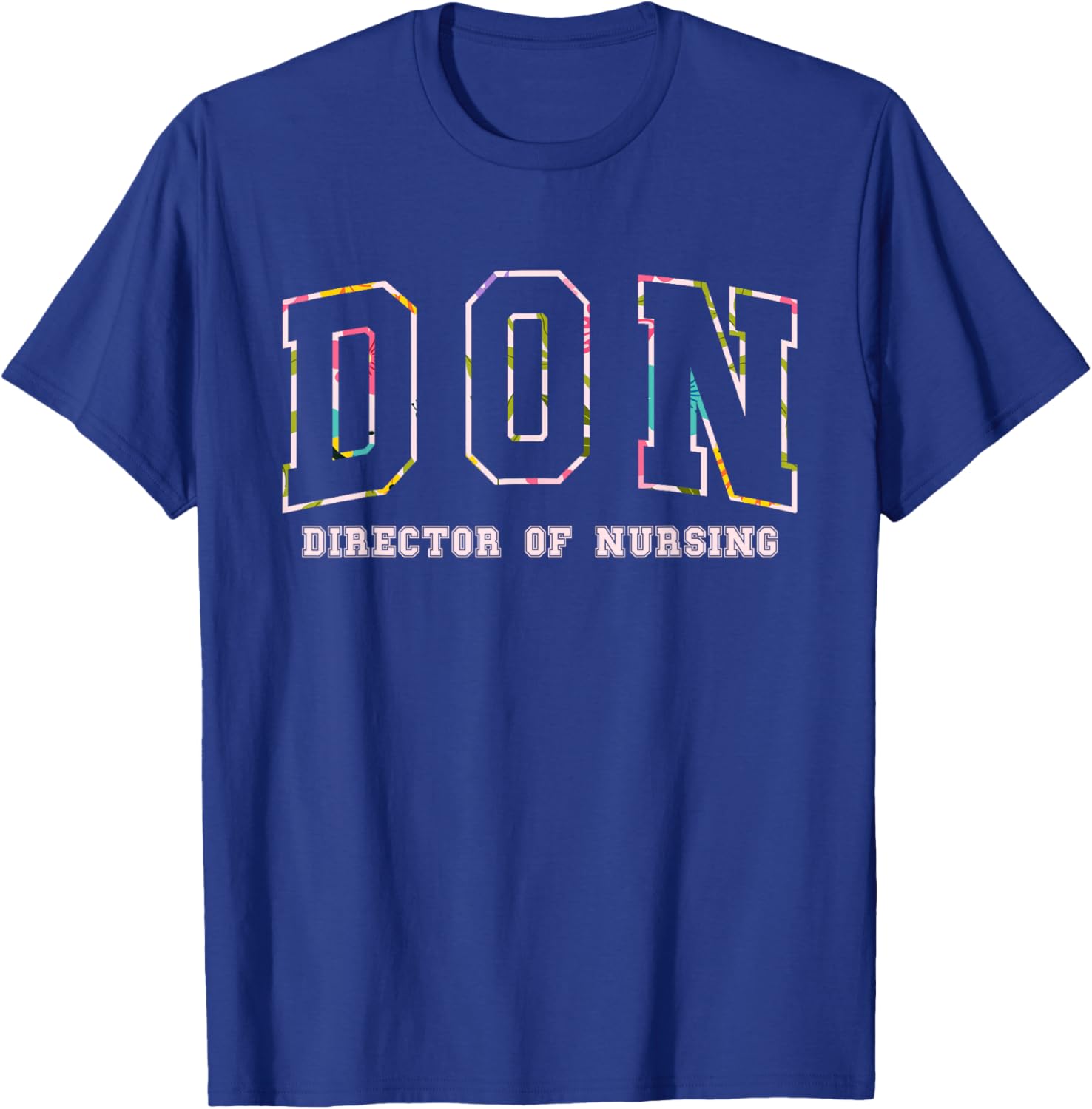 Nurse Director Of Nursing - Black, Adults, Short Sleeve, , Letter Print T-Shirt - T-Shirt | Royal