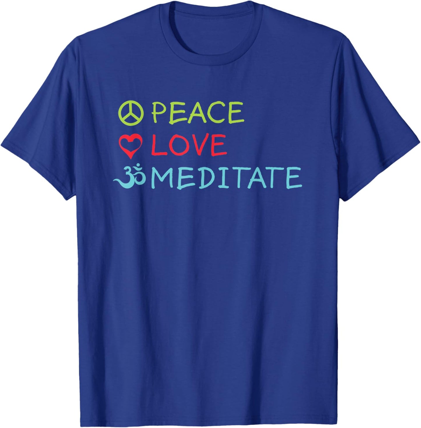 Peace Love Meditate - Mindfulness Zen Buddha Meditation Yoga T-Shirt - T-Shirt | Royal