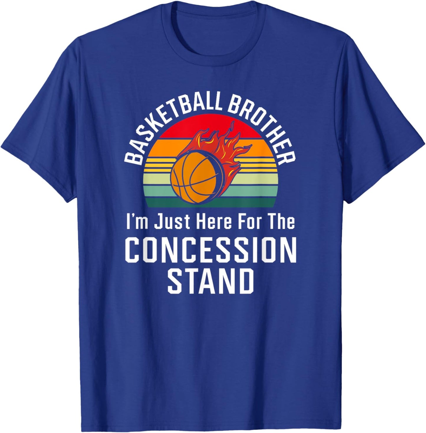 Retro Basketball Brother I'm Just Here for Concession Stand T-Shirt - T-Shirt | Royal