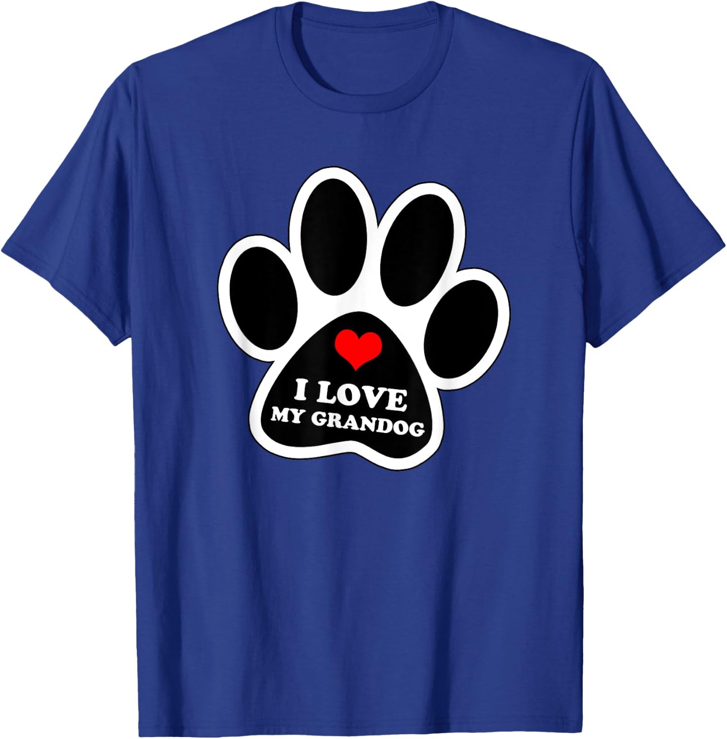 I Love My Grandog Best Funny Gift Dog Loving Parents T-Shirt - T-Shirt | Royal