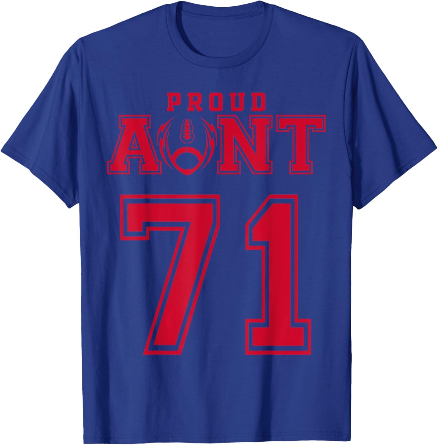 Custom Proud Football Aunt Number 71 R Personalized T-Shirt - T-Shirt | Royal