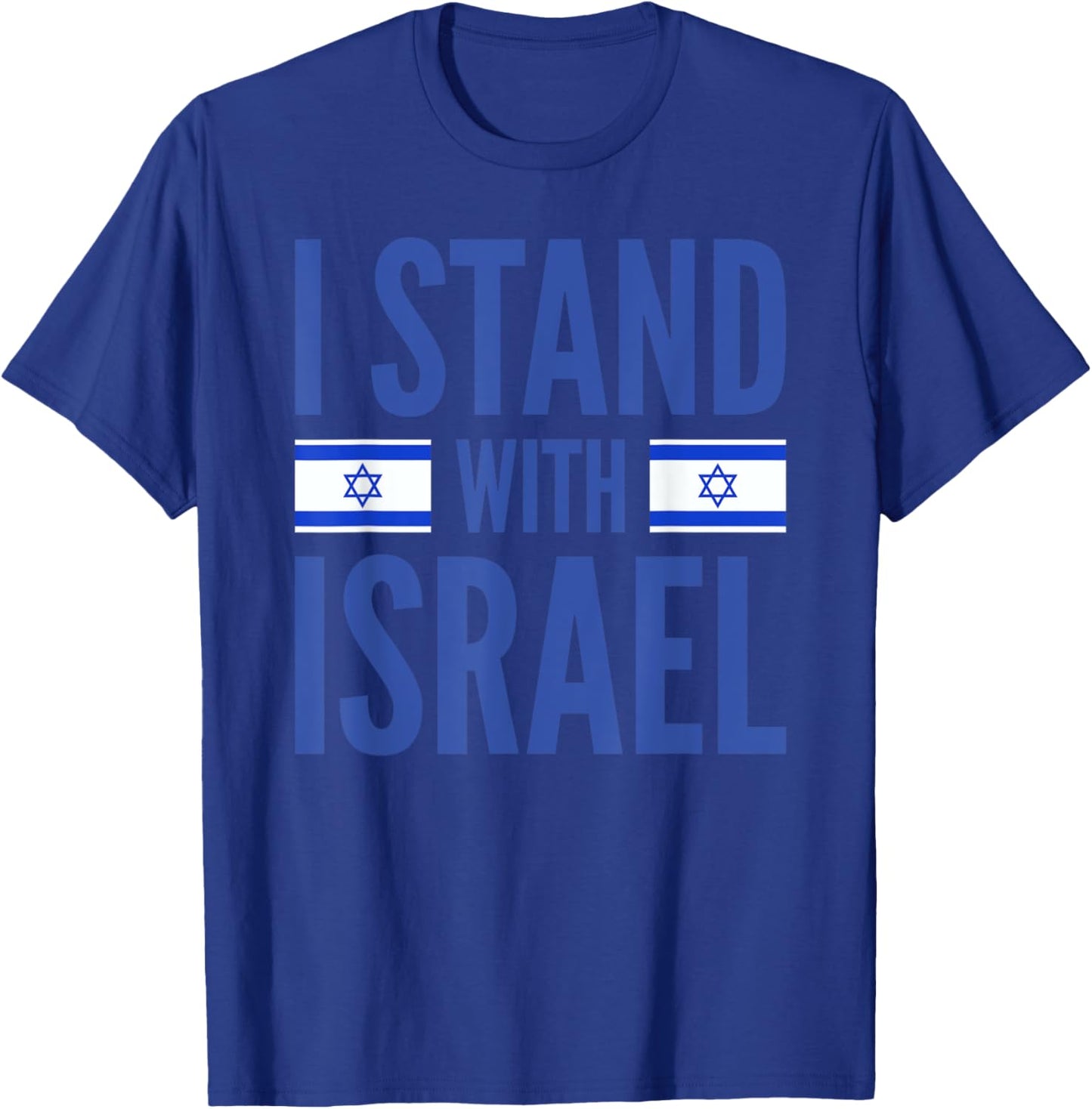 I Stand With Israel Israeli Flag T-Shirt - T-Shirt | Royal