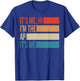 Assistant Principal Shirt It's Me Hi I'm The Ap It's Me T-Shirt - T-Shirt | Royal