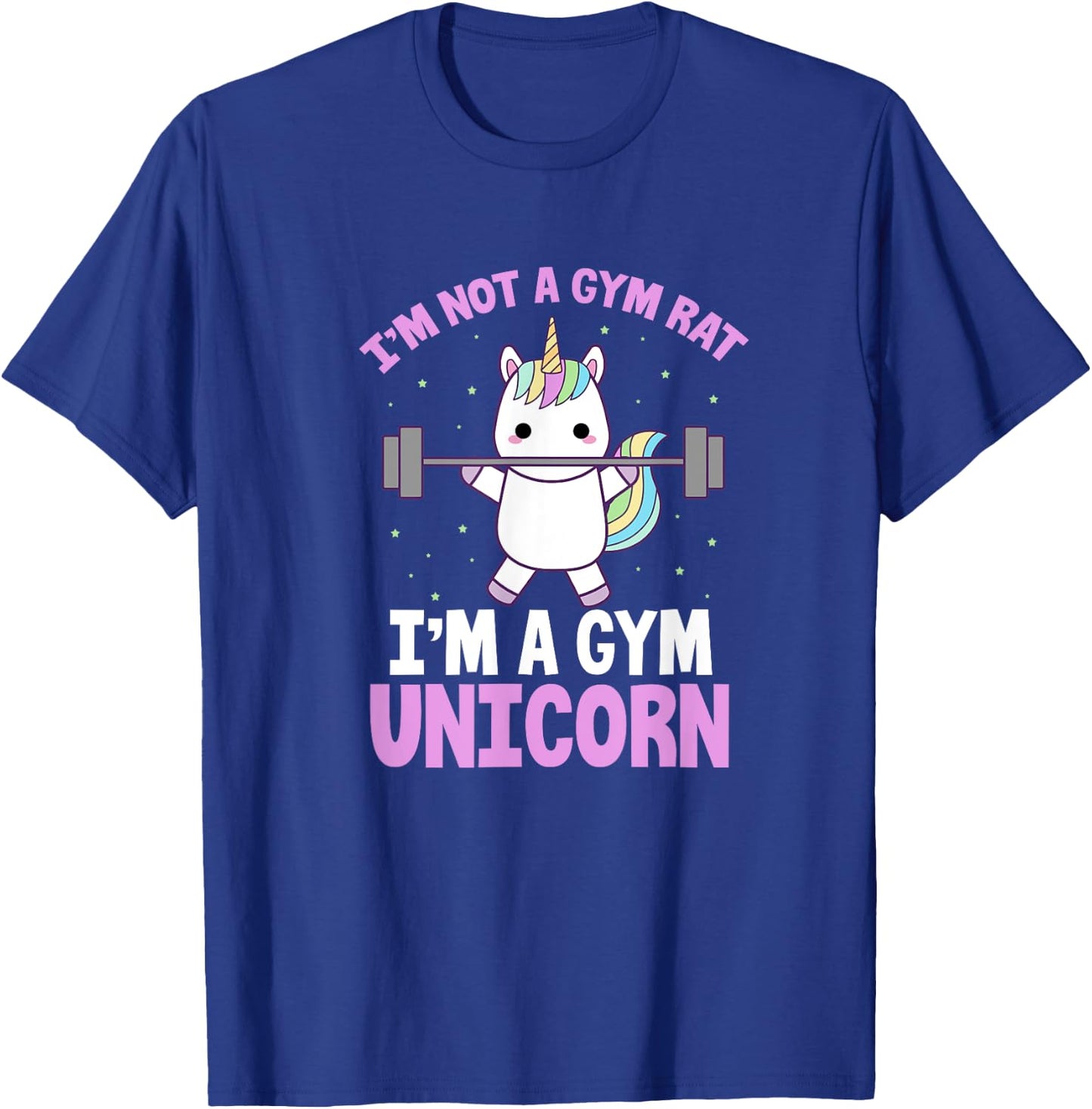I'm Not A Gym Rat I'm A Gym Unicorn Funny Fitness Lifting T-Shirt - T-Shirt | Royal