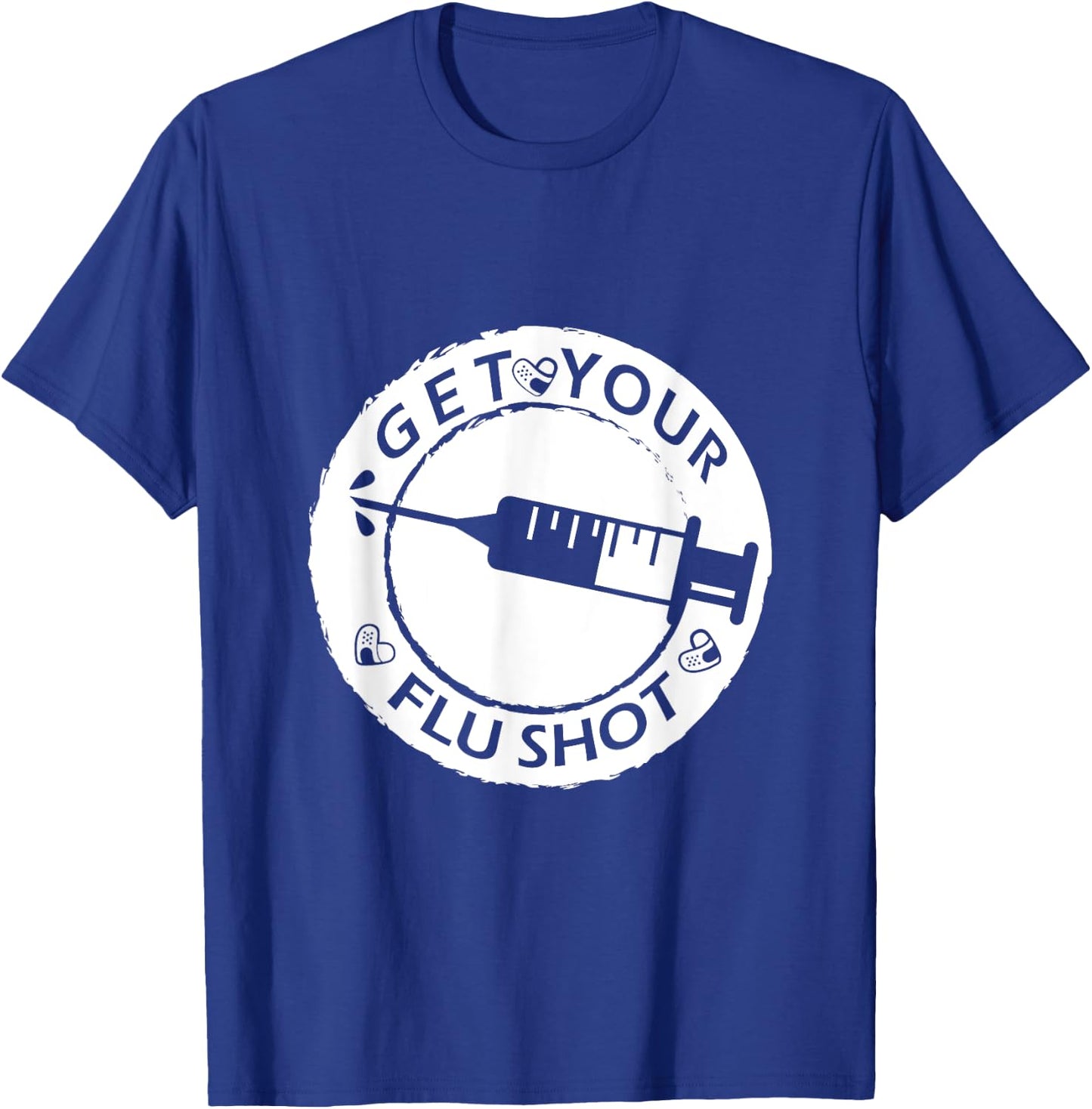Get Your Flu Shot and Keep Calm, funny nurse and a useful T-Shirt - T-Shirt | Royal