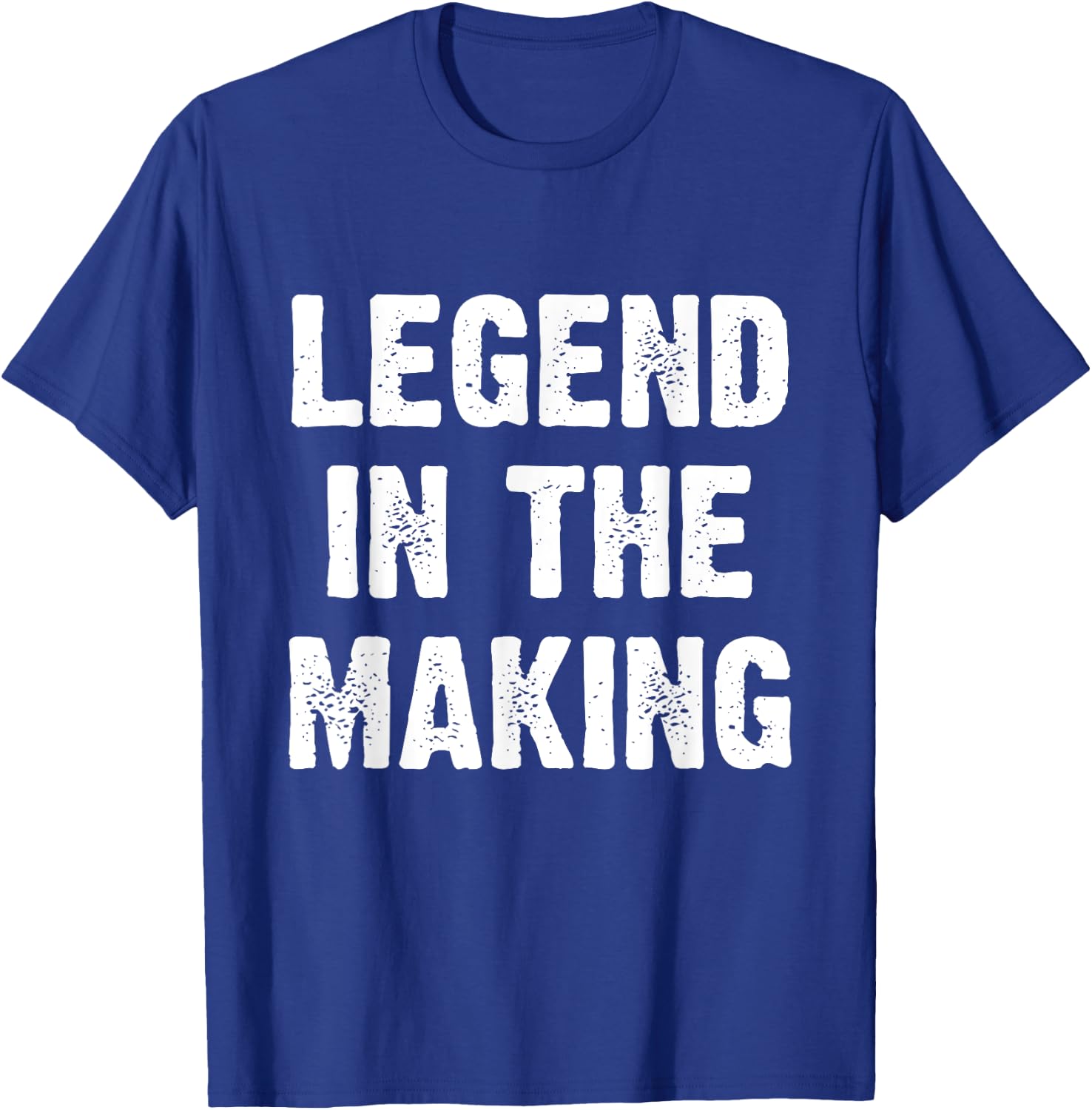 Legend In The Making T-Shirt - T-Shirt | Royal