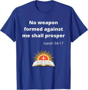 No weapon formed against me shall prosper T-Shirt - T-Shirt | Royal