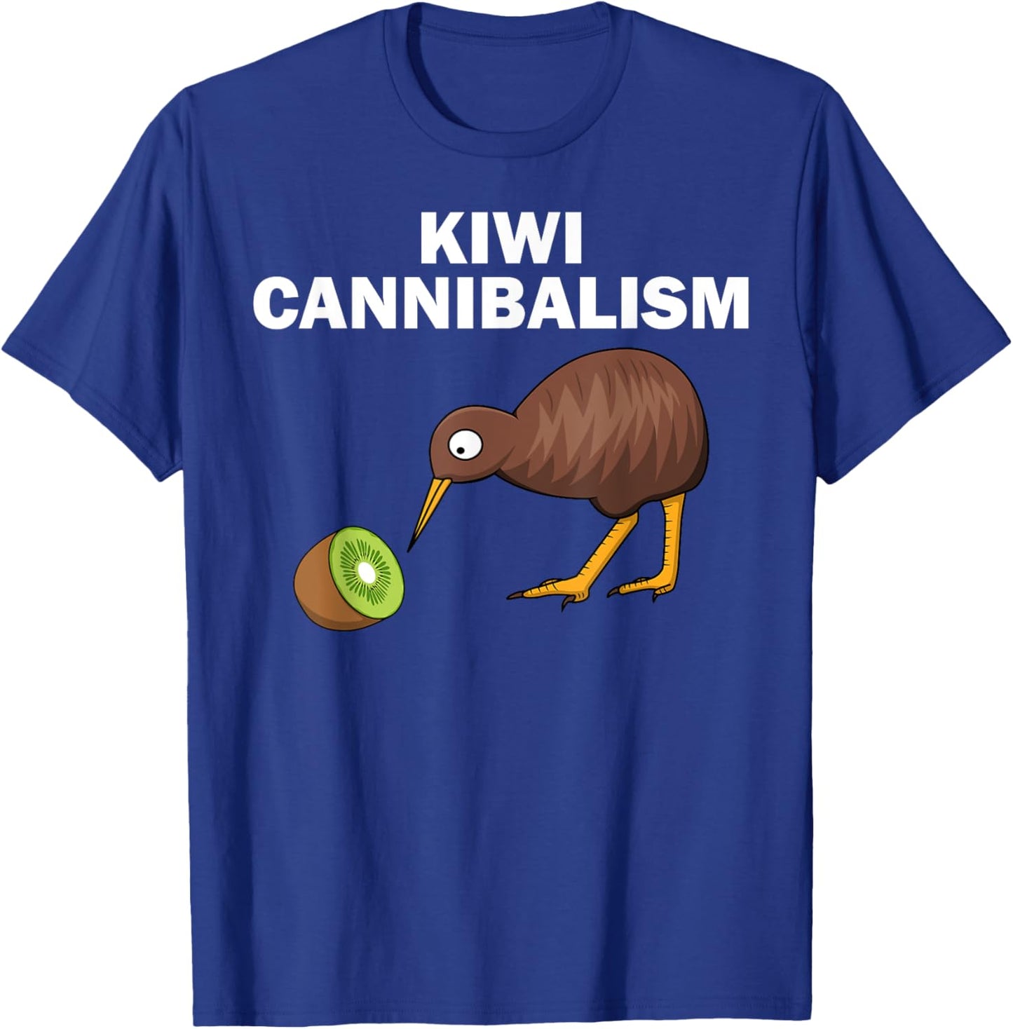 Funny Kiwi Bird Gift Cannibalism For Fruit Lover Men Women T-Shirt - T-Shirt | Royal