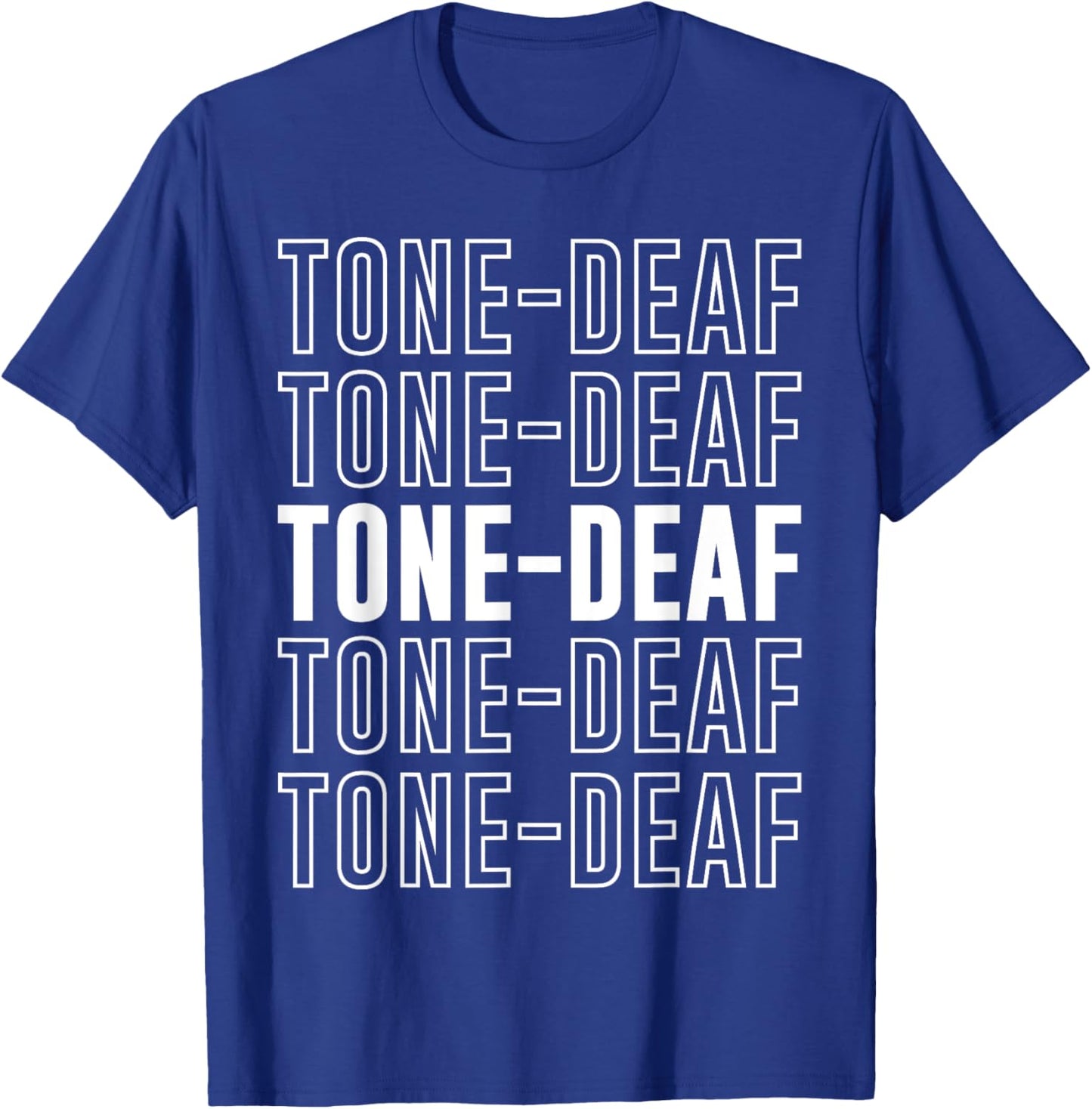 Tone-deaf T-Shirt - T-Shirt | Royal