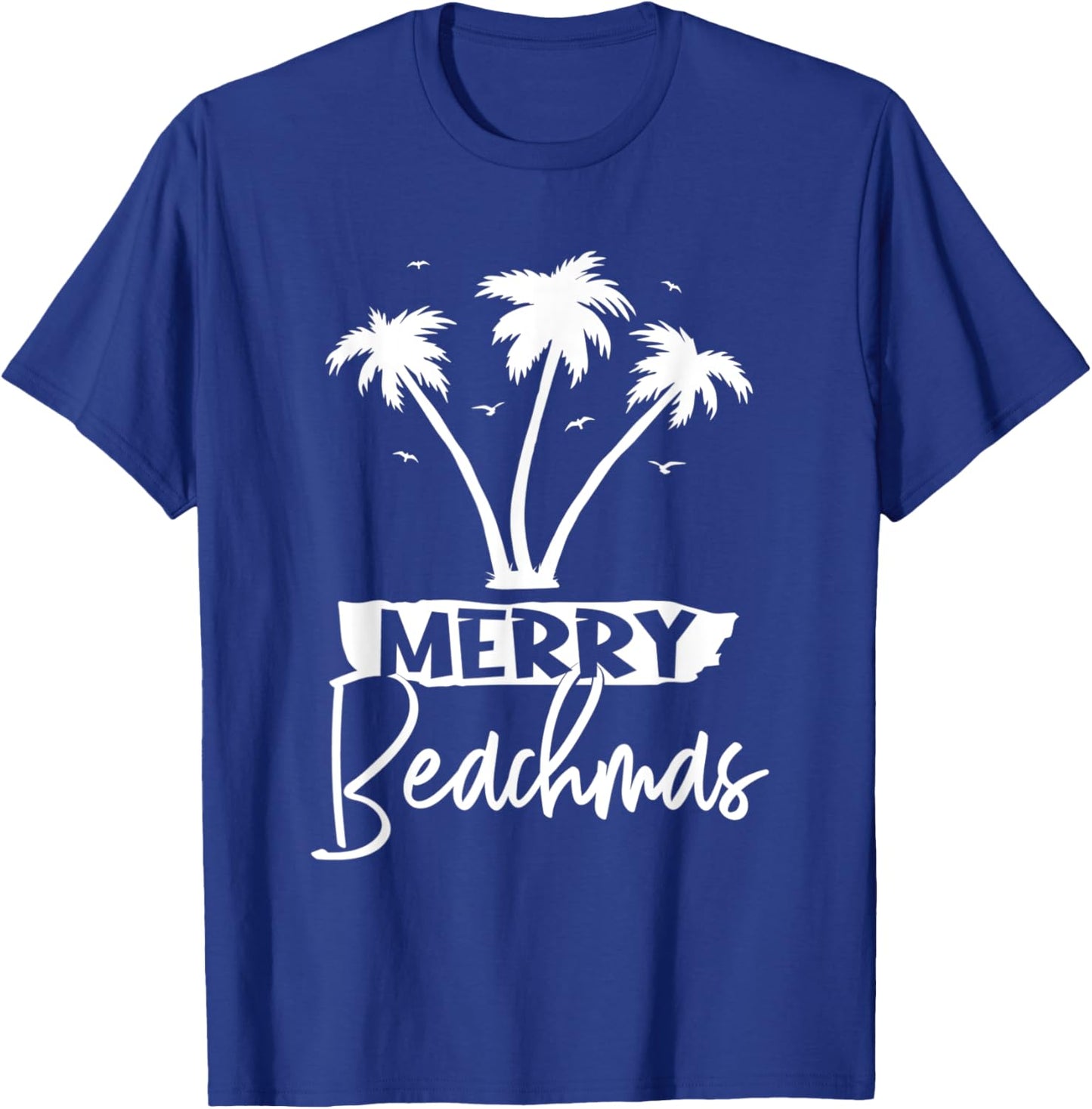 Merry Beachmas Palm Tree Beach Vacation Xmas Christmas Men Women T-Shirt - T-Shirt | Royal