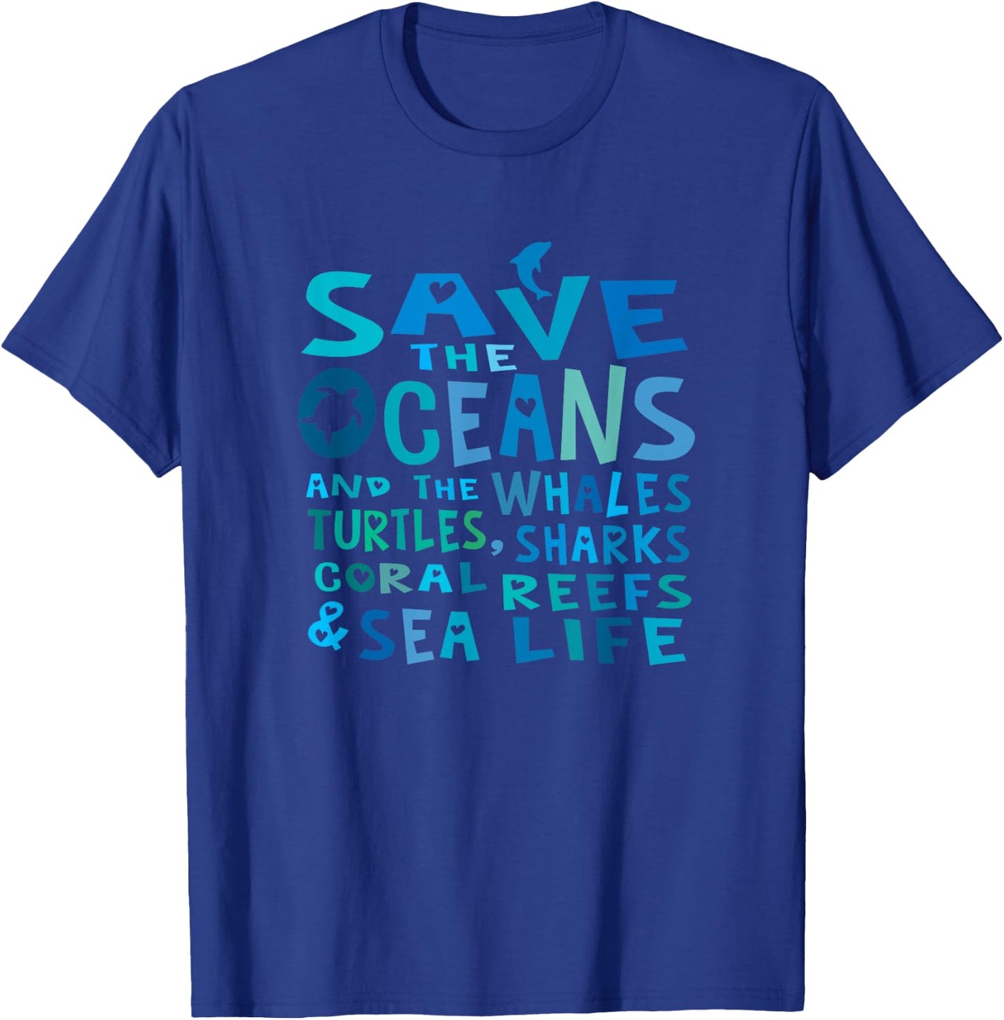 Save the Oceans Whales Turtles Sharks Coral Reefs T Shirt T-Shirt - T-Shirt | Royal