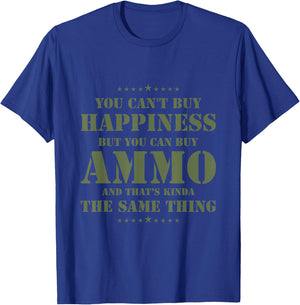 Funny You Can't Buy Happiness But you can buy Ammo Military T-Shirt - T-Shirt | Royal