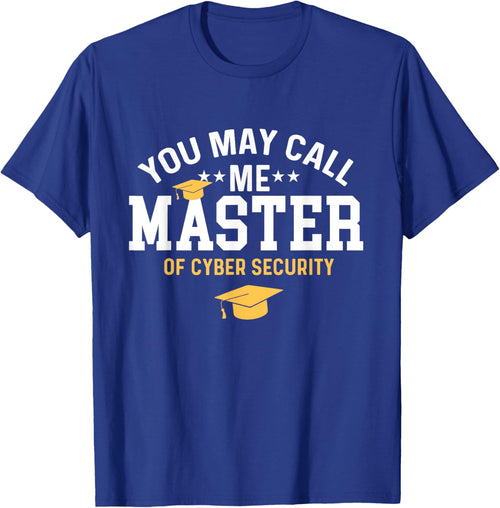 funny cyber security graduation You May Call Me Master